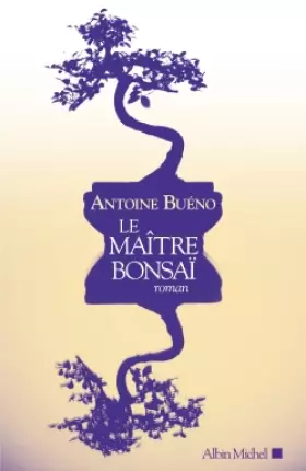 Couverture du produit · Le Maître bonsaï