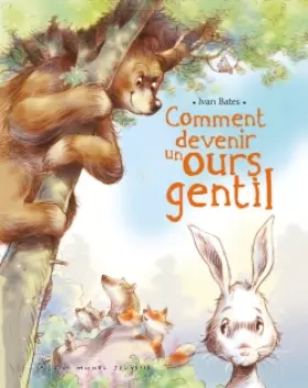 Couverture du produit · Comment devenir un ours gentil