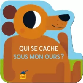Couverture du produit · Qui se cache sous mon ours ?