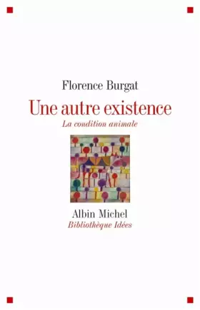 Couverture du produit · Une autre existence: La condition animale