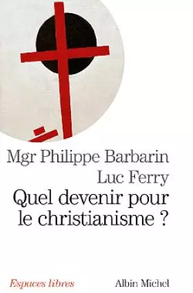 Couverture du produit · Quel devenir pour le christianisme ?