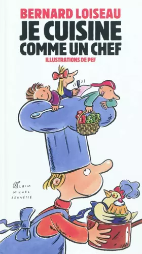Couverture du produit · JE CUISINE COMME UN CHEF -éd. 2011-
