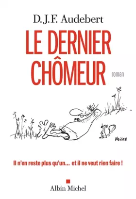Couverture du produit · Le Dernier Chômeur