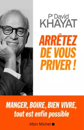 Couverture du produit · Arrêtez de vous priver !