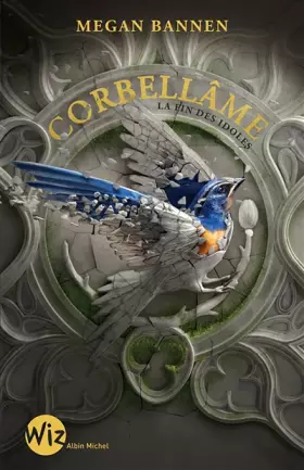 Couverture du produit · Corbellâme - La fin des idoles