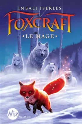Couverture du produit · Foxcraft - tome 3: Le mage