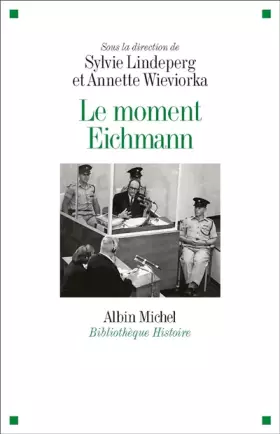Couverture du produit · Le Moment Eichmann