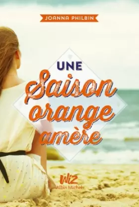 Couverture du produit · UNE SAISON ORANGE AMERE