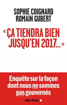 Couverture du produit · "Ca tiendra bien jusqu'en 2017"