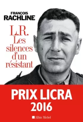 Couverture du produit · L.R. Les silences d'un résistant