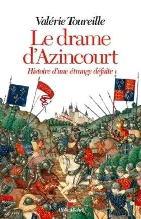 Couverture du produit · Le Drame d'Azincourt: Histoire d'une étrange défaite