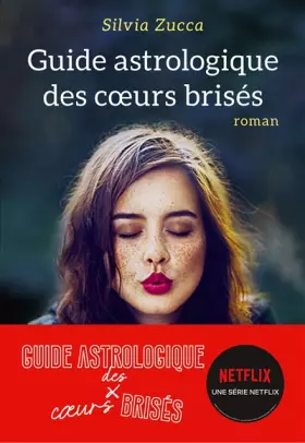 Couverture du produit · Guide astrologique des coeurs brisés