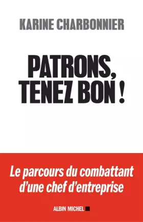 Couverture du produit · Patrons, tenez-bon !