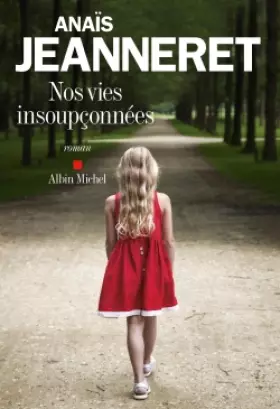 Couverture du produit · Nos vies insoupçonnées
