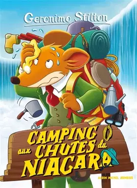Couverture du produit · Geronimo Stilton T52 Camping aux chutes du Niagara (Ed.2016)