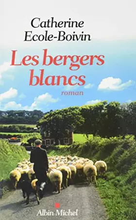 Couverture du produit · Les Bergers blancs