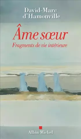 Couverture du produit · Âme sœur Fragments de vie intérieure