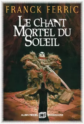 Couverture du produit · Le Chant mortel du soleil