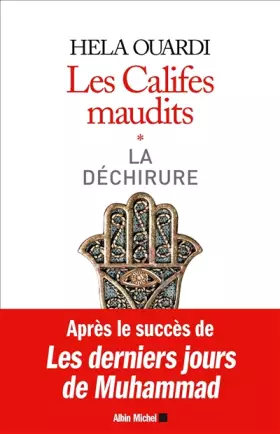 Couverture du produit · LES CALIFES MAUDITS Volume 1 : La déchirure