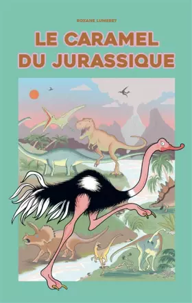 Couverture du produit · Le Caramel du jurassique