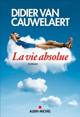 Couverture du produit · La Vie absolue