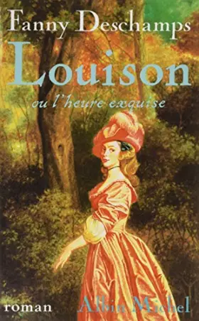 Couverture du produit · Louison ou l'heure exquise