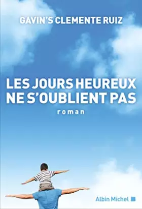 Couverture du produit · Les Jours heureux ne s'oublient pas