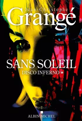 Couverture du produit · Sans soleil - tome 1 - Disco inferno