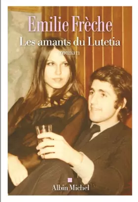 Couverture du produit · Les Amants du Lutetia