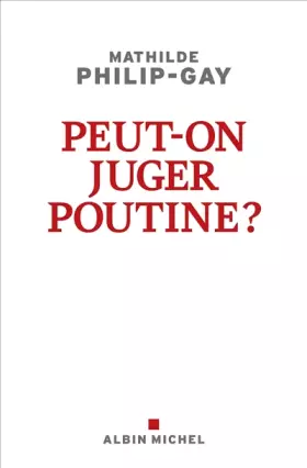 Couverture du produit · Peut-on juger Poutine ?