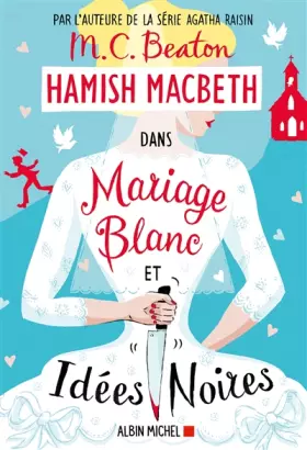 Couverture du produit · Hamish Macbeth 23 - Mariage blanc et idées noires