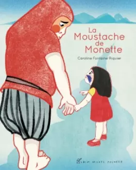 Couverture du produit · La Moustache de Monette