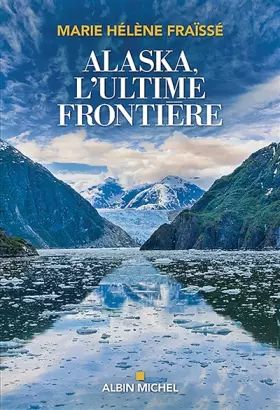 Couverture du produit · Alaska, l'ultime frontière