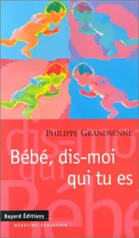 Couverture du produit · Bébé, dis-moi qui tu es