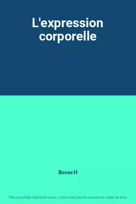 Couverture du produit · L'expression corporelle