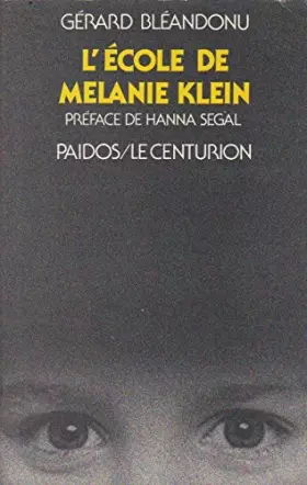 Couverture du produit · L'école de Melanie Klein