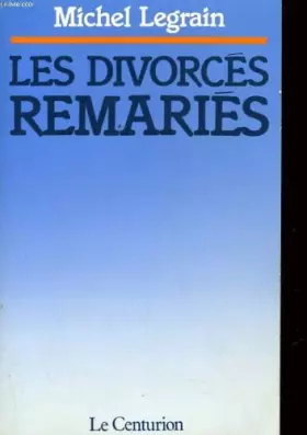 Couverture du produit · Les divorcés remariés