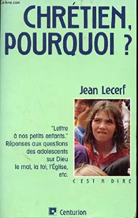 Couverture du produit · Chrétien, pourquoi?