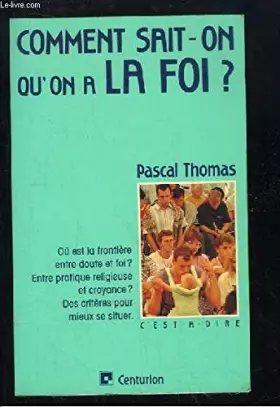 Couverture du produit · Comment sait-on qu'on a la foi?