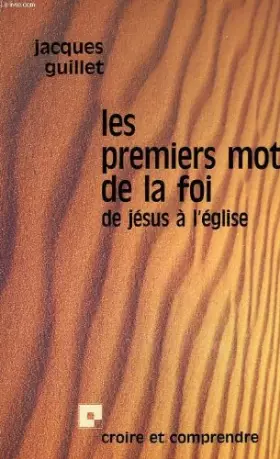 Couverture du produit · Les Premiers mots de la foi