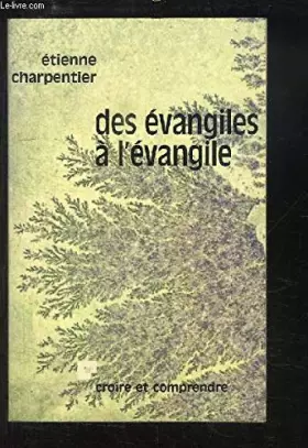 Couverture du produit · Des Évangiles à l'Évangile