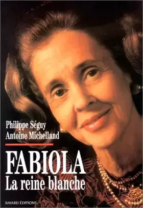 Couverture du produit · Fabiola : La reine blanche
