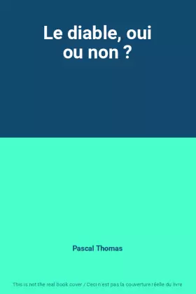 Couverture du produit · Le diable, oui ou non ?