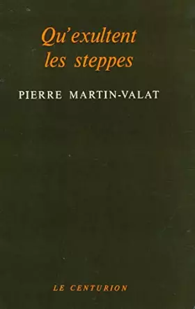 Couverture du produit · Qu'exultent les steppes