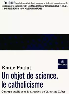 Couverture du produit · Un objet de science, le catholicisme