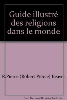 Couverture du produit · Guide illustré des religions dans le monde