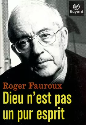 Couverture du produit · Dieu n'est pas un pur esprit