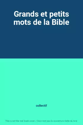 Couverture du produit · Grands et petits mots de la Bible