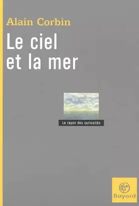 Couverture du produit · Ciel et la mer (le)