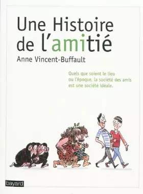Couverture du produit · Une histoire de l'amitié